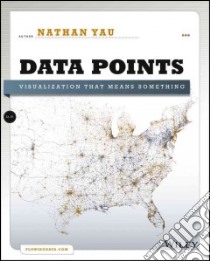 Data Points libro in lingua di Yau Nathan