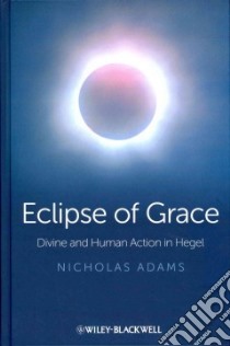 Eclipse of Grace libro in lingua di Adams Nicholas