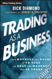 Trading As a Business libro in lingua di Diamond Dick