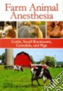 Farm Animal Anesthesia libro in lingua di Lin Huichu (EDT), Walz Paul Ph.D. (EDT)