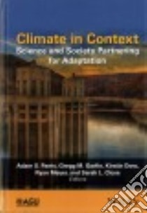 Climate in Context libro in lingua di Parris Adam S. (EDT), Garfin Gregg M. (EDT), Dow Kirstin (EDT), Meyer Ryan (EDT), Close Sarah L. (EDT)