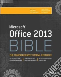 Microsoft Office 2013 Bible libro in lingua di Bucki Lisa A., Walkenbach John, Wempen Faithe, Alexander Michael, Kusleika Dick