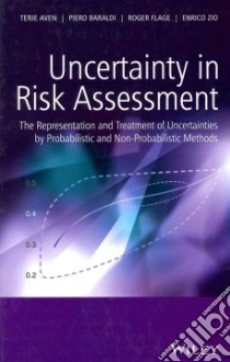 Uncertainty in Risk Assessment libro in lingua di Aven Terje, Baraldi Piero, Flage Roger, Zio Enrico