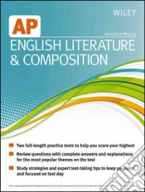 Wiley AP English Literature & Composition libro in lingua di Woods Geraldine