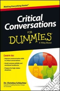 Critical Conversations for Dummies libro in lingua di Schlachter Christina Tangora Ph.d.