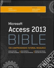 Access 2013 Bible libro in lingua di Alexander Michael, Kusleika Dick