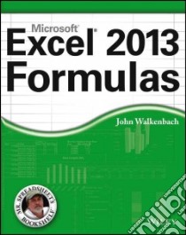 Excel 2013 Formulas libro in lingua di Walkenbach John