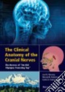 The Clinical Anatomy of the Cranial Nerves libro in lingua di Vilensky Joel A. Ph.D., Robertson Wendy M. M.D., Suarez-quian Carlo A. Ph.D.