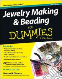 Jewelry Making & Beading for Dummies libro in lingua di Dismore Heather Heath