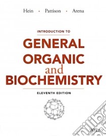 Introduction to General, Organic, and Biochemistry libro in lingua di Hein Morris, Pattison Scott, Arena Susan, Best Leo R.