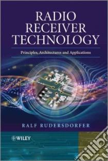 Radio Receiver Technology libro in lingua di Rudersdorfer Ralf, Buesching Gerhard K. (TRN)