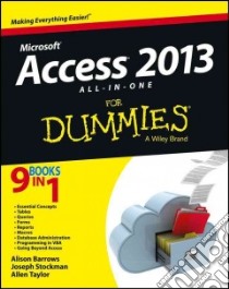 Access 2013 All-in-One For Dummies libro in lingua di Barrows Alison, Stockman Joseph C., Taylor Allen G.