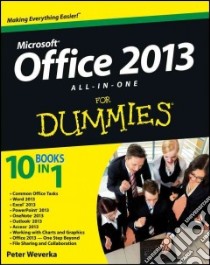 Office 2013 All-in-One For Dummies libro in lingua di Weverka Peter