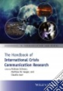 The Handbook of International Crisis Communication Research libro in lingua di Schwarz Andreas (EDT), Seeger Matthew W. (EDT), Auer Claudia (EDT)