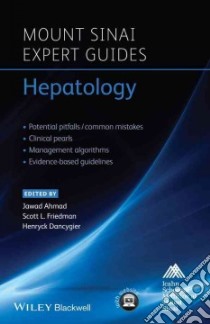 Hepatology libro in lingua di Ahmad Jawad M.D. (EDT), Friedman Scott L. M.D. (EDT), Dancygier Henryk. M.D. Ph.D. (EDT)