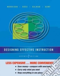 Designing Effective Instruction libro in lingua di Morrison Gary R., Ross Steven M., Kalman Howard K., Kemp Jerrold E.