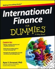International Finance For Dummies libro in lingua di Evrensel Ayse Y. Ph.D.