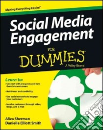 Social Media Engagement For Dummies libro in lingua di Sherman Aliza, Elliott Smith Danielle