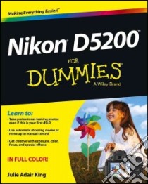 Nikon D5200 for Dummies libro in lingua di King Julie Adair