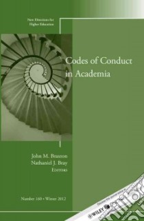 Codes of Conduct in Academia libro in lingua di Braxton John M. (EDT), Bray Nathaniel J. (EDT)