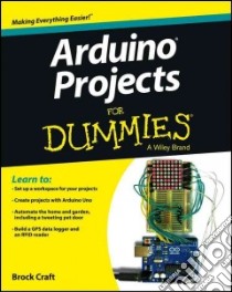 Arduino Projects For Dummies libro in lingua di Craft Brock