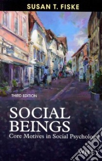 Social Beings libro in lingua di Fiske Susan T.