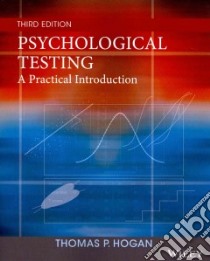 Psychological Testing libro in lingua di Hogan Thomas P.