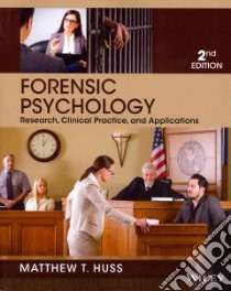 Forensic Psychology libro in lingua di Huss Matthew T.