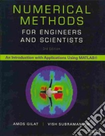 Numerical Methods for Engineers and Scientists libro in lingua di Gilat Amos, Subramaniam Vish (COL)