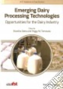 Emerging Dairy Processing Technologies libro in lingua di Datta Nivedita (EDT), Tomasula Peggy M. (EDT)
