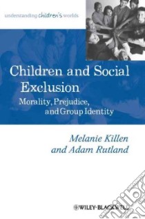 Children and Social Exclusion libro in lingua di Killen Melanie, Rutland Adam