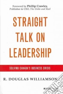 Straight Talk on Leadership libro in lingua di Williamson R. Douglas
