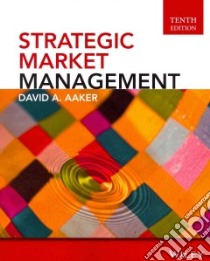 Strategic Market Management libro in lingua di Aaker David A.