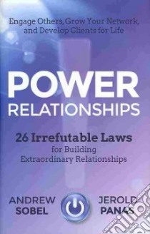 Power Relationships libro in lingua di Sobel Andrew, Panas Jerold