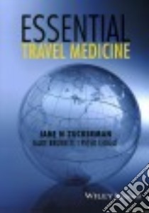 Essential Travel Medicine libro in lingua di Zuckerman Jane N. M.D., Brunette Gary W. M.D., Leggat Peter A. M.D. Ph.D.