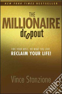 The Millionaire Dropout libro in lingua di Stanzione Vince