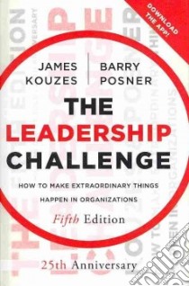 The Leadership Challenge Workbook, 3rd Ed. + the Leadership Challenge, 5th Ed. libro in lingua di Kouzes James M., Posner Barry Z.