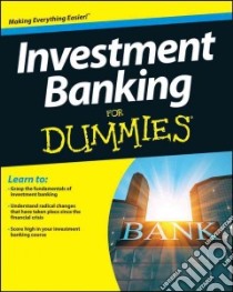 Investment Banking for Dummies libro in lingua di Krantz Matthew, Johnson Robert R. Ph.d.