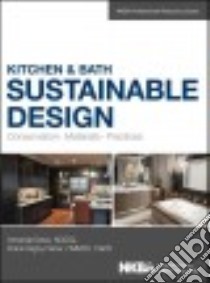 Kitchen & Bath Sustainable Design libro in lingua di Davis Amanda, Fisher Robin Rigby