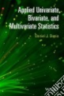 Applied Univariate, Bivariate, and Multivariate Statistics libro in lingua di Denis Daniel J.