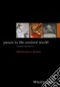Peace in the Ancient World libro in lingua di Raaflaub Kurt A. (EDT)