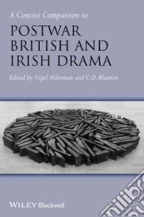 A Concise Companion to Postwar British and Irish Poetry libro in lingua di Alderman Nigel (EDT), Blanton C. d. (EDT)