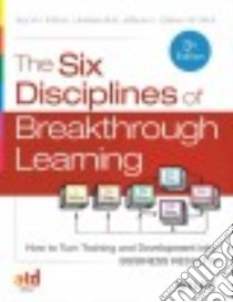The Six Disciplines of Breakthrough Learning + Website libro in lingua di Pollock Roy V. H., Jefferson Andy McK., Wick Calhoun W.