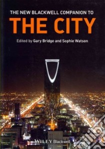 The New Blackwell Companion to the City libro in lingua di Bridge Gary (EDT), Watson Sophie (EDT)