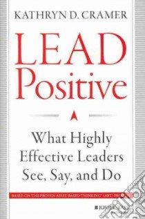 Lead Positive libro in lingua di Cramer Kathryn D.