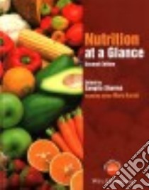 Nutrition at a Glance libro in lingua di Sharma Sangita Ph.D. (EDT), Sheehy Tony Ph.D. (EDT), Kolahdooz Fariba Ph.D. (EDT)