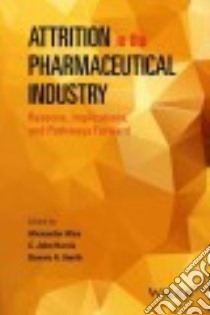 Attrition in the Pharmaceutical Industry libro in lingua di Alex Alexander (EDT), Harris C. John (EDT), Smith Dennis A. (EDT)