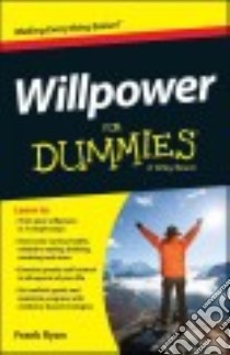 Willpower for Dummies libro in lingua di Ryan Frank