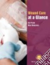 Wound Care at a Glance libro in lingua di Peate Ian, Glencross Wyn