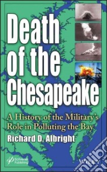 Death of the Chesapeake libro in lingua di Albright Richard D.